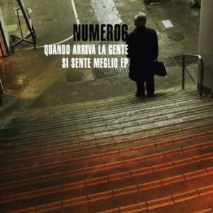 album Quando arriva la gente si sente meglio - Numero6