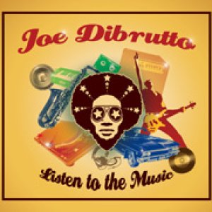 album Listen to the Music - Joe Dibrutto