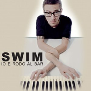 album Io E Rodo Al Bar Ep - Swim