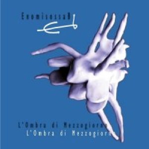 album L'ombra di mezzogiorno - Enomisossab