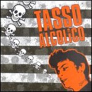 album Tasso Alcolico - Tasso Alcolico