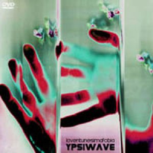 album Ypsiwave - Laventunesimafobia