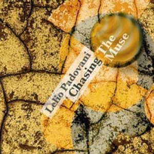 album Chasing The Muse - Lelio Padovani