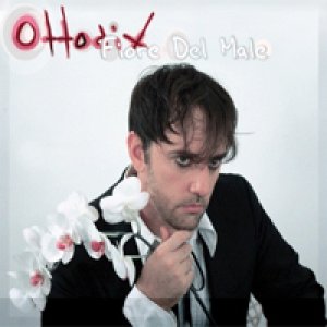 album Fiori Del Male - Ottodix