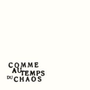 album Comme au Temps du Chaos - CHAOS