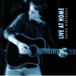 album Live at Home - Guido Marzorati & the Blugos