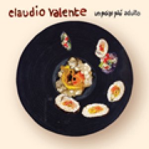 album Un pò(p) più adulto - Claudio Valente