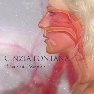 CINZIA FONTANA - "Il Senso del Respiro"