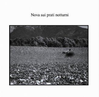 Nova sui prati notturni - autoprodotto - 2010
