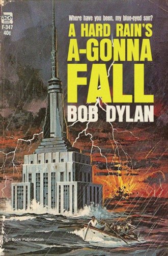 Bob Dylan "A Hard Rain's A-Gonna Fall"