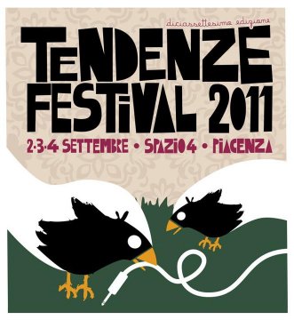 TENDENZE FESTIVAL 2011 - settembre 2011