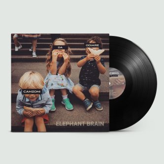 Elephant Brain - Canzoni da Odiare (LP)