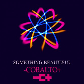 -COBALTO+ Something Beautiful (Radio Edit)