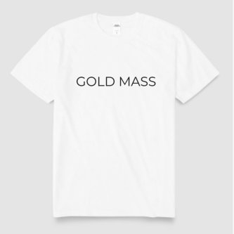 GOLD MASS – T-SHIRTS