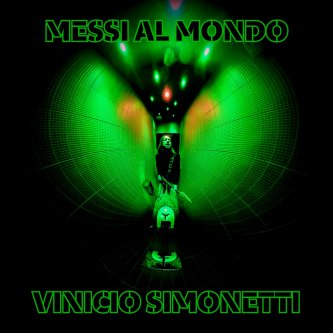 MESSI AL MONDO - IL VINILE (33'')