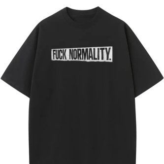 ‘F**k Normality’ Tee