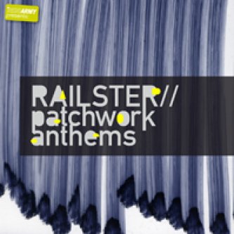 Copertina dell'album Patchwork Anthems, di Railster