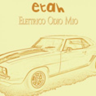 Copertina dell'album Elettrico Odio Mio, di Etah