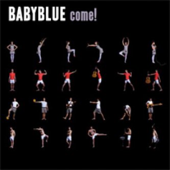 Copertina dell'album Come!, di Baby Blue