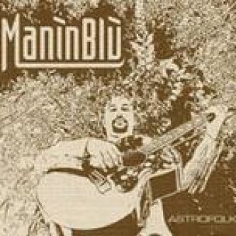 Copertina dell'album Astrofolk, di Manìnblù