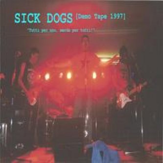 Copertina dell'album Tutti per uno, merda per tutti!, di Sick Dogs