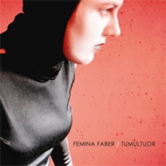 Copertina dell'album Tumultuor, di Femina Faber