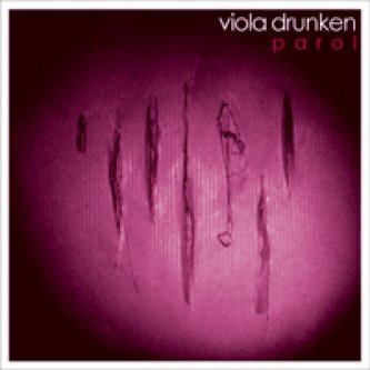 Copertina dell'album Parol, di Viola Drunken