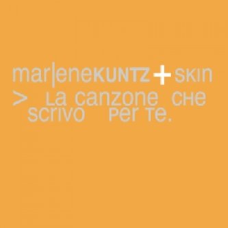 Copertina dell'album La canzone che scrivo per te (cd single), di Marlene Kuntz