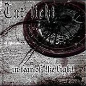 Copertina dell'album In Fear of the Light, di Tot Licht