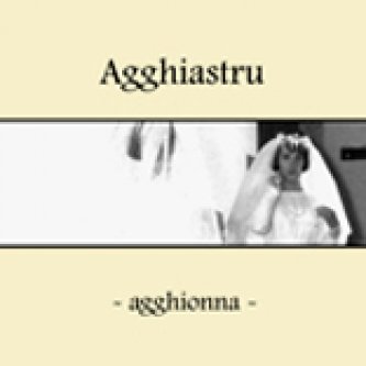 Copertina dell'album Agghionna (Ep 2008), di Agghiastru