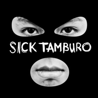Copertina dell'album Sick Tamburo, di Sick Tamburo