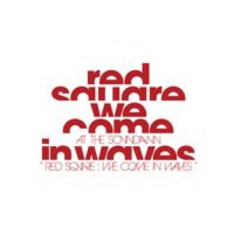 Copertina dell'album RED SQUARE : we come in waves, di At The Soundawn