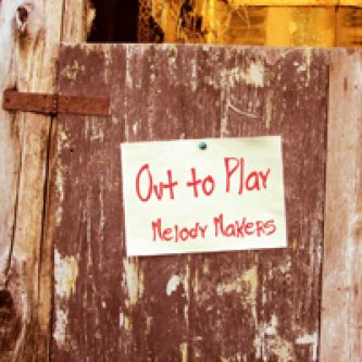 Copertina dell'album Out To Play, di Melody Makers
