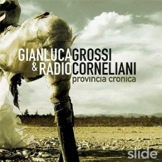 Copertina dell'album Provincia Cronica, di Gianluca Grossi