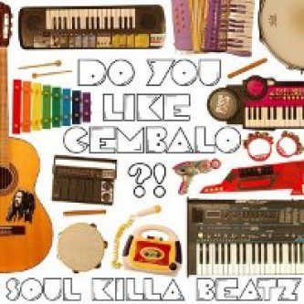 Copertina dell'album Do You Like Cembalo ?!, di Soul Killa Beatz
