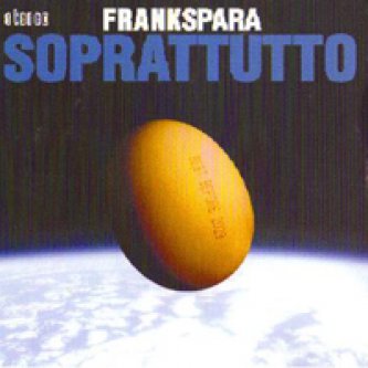 Copertina dell'album Soprattutto, di Frankspara
