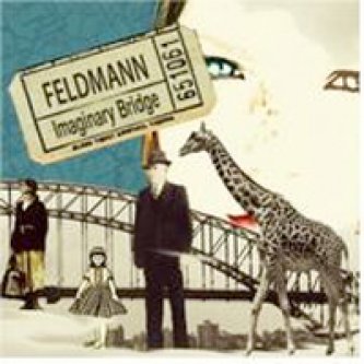 Copertina dell'album Imaginary Bridge, di Feldmann