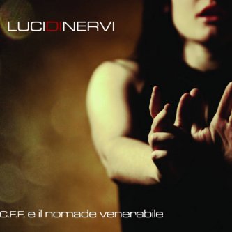 Copertina dell'album Lucidinervi, di C.F.F. e il nomade venerabile