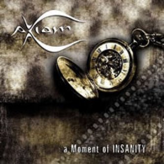 Copertina dell'album A Moment Of Insanity, di Axiom