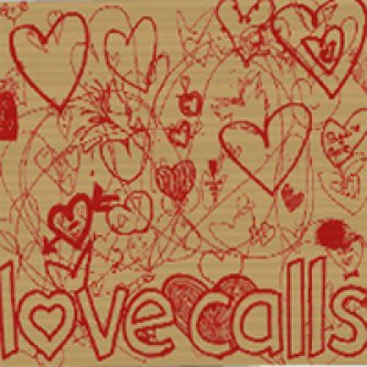 Copertina dell'album Love Calls [W/ Larry Yes], di Bob Corn