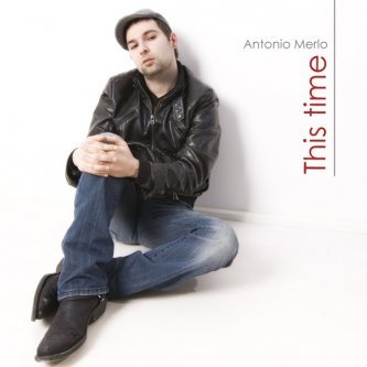 Copertina dell'album This Time, di Antonio Merlo