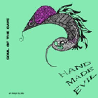 Copertina dell'album Hand Made Evil  EP, di SOUL OF THE CAVE