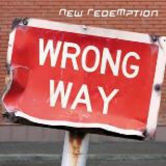 Copertina dell'album Wrong Way, di New Redemption