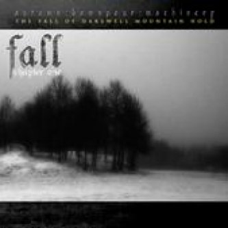 Copertina dell'album Fall Chapter 1 - The fall of Darewell Mountain Hold, di autumn:downpour:machinery