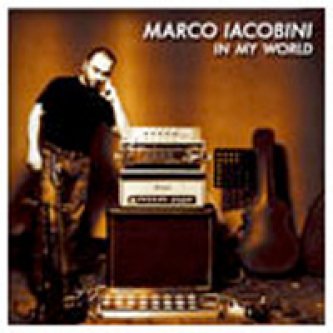 Copertina dell'album In My World, di Marco Iacobini
