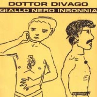 Copertina dell'album Giallo Nero Insonnia, di Dottor Divago