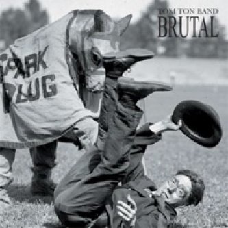 Copertina dell'album Brutal, di Tom Ton Band