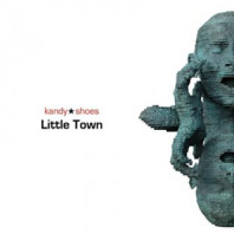 Copertina dell'album Little Town, di Kandy Shoes