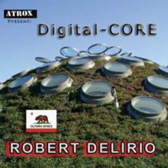 Copertina dell'album Digital-core, di Robert Delirio
