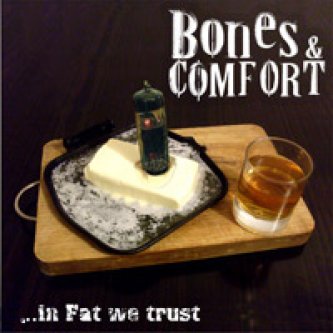 Copertina dell'album ..in Fat we trust, di Bones and Comfort